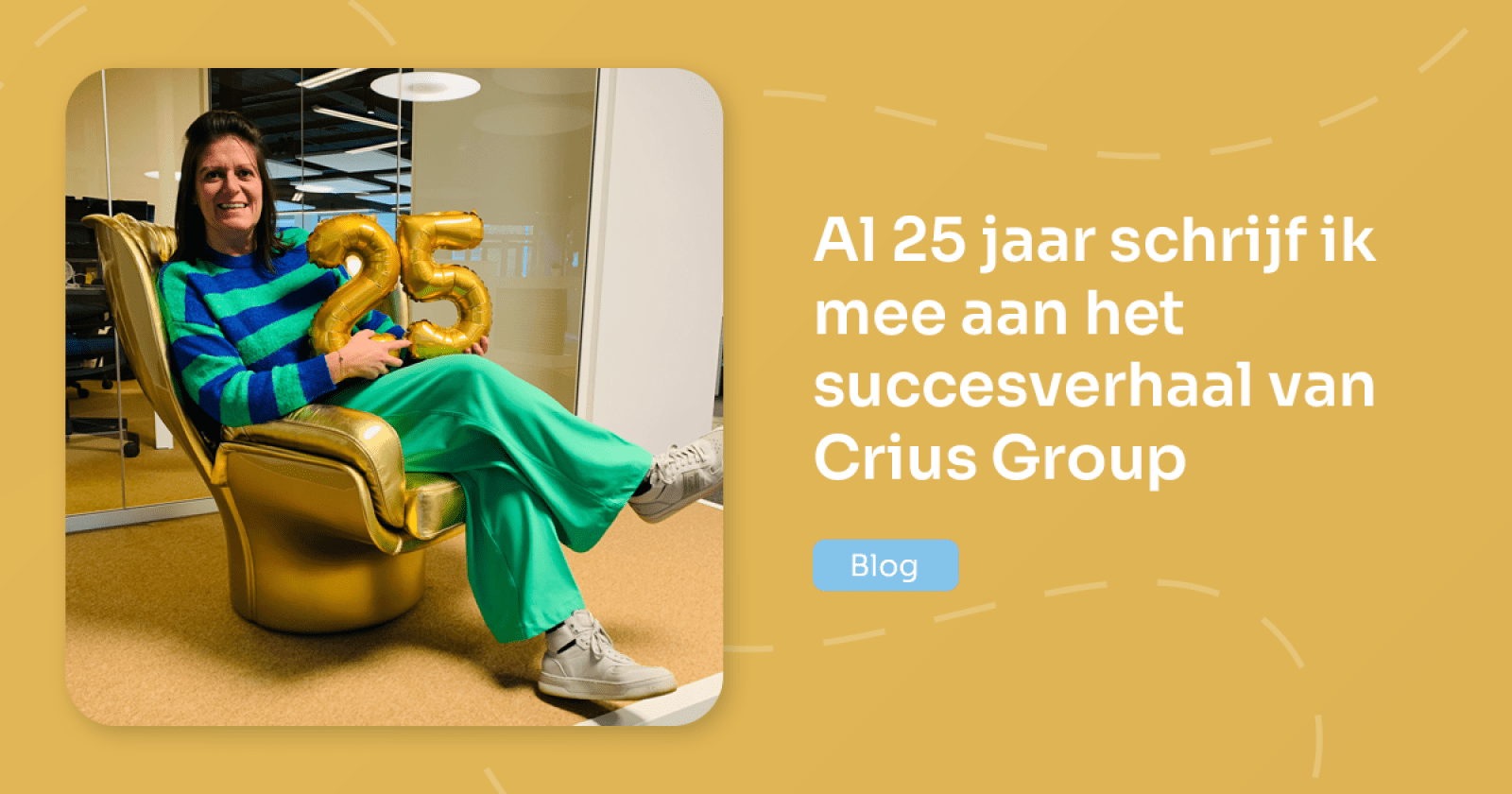 Blog - Meeschrijven aan het succesverhaal van Crius Group